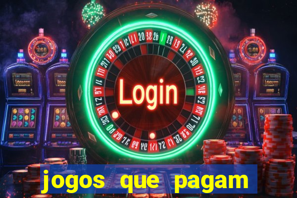 jogos que pagam dinheiro de verdade via pix